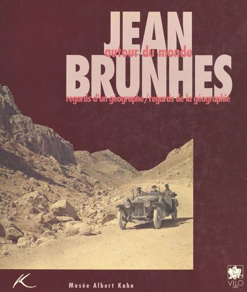 Couverture ebook de Jean Brunhes, autour du monde : regards d'un géographe, regards de la géographie, de Musée Albert Kahn