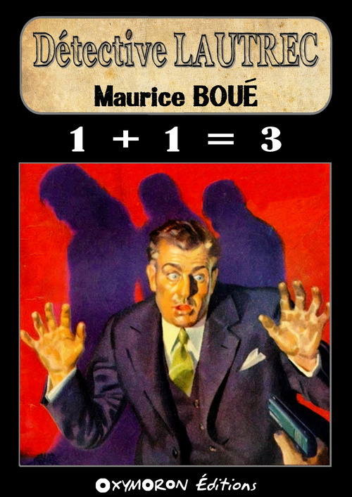 ebook cover of 1 + 1 = 3, by Maurice Boue