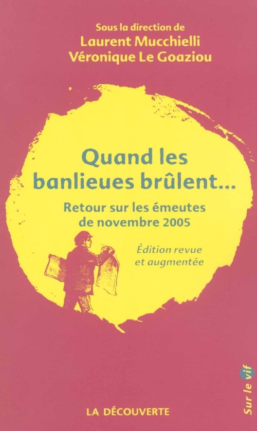 ebook cover of Quand les banlieues brûlent... - Retour sur les émeutes de novembre 2005, by Mucchielli