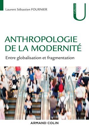 ebook cover of Anthropologie de la modernité, by Laurent Sébastien Fournier