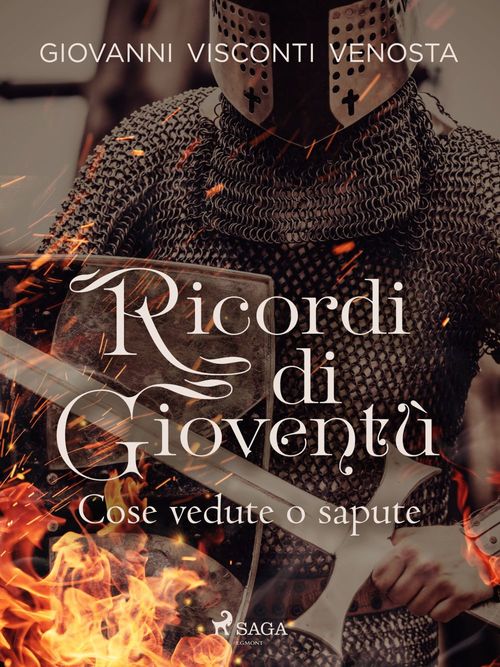 Couverture ebook de Ricordi di Gioventù. Cose vedute o sapute, de Giovanni Visconti Venosta