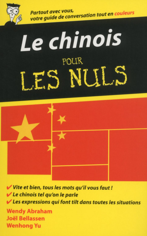 ebook cover of Le Chinois - Guide de conversation Pour les Nuls, 2e, by Wendy Abraham, Joël Bellassen, Wenhong Yu