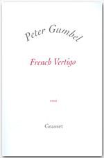 ebook cover of French vertigo, by Peter Gumbel