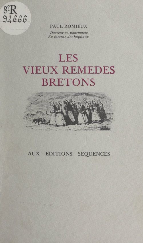 Couverture ebook de Les vieux remèdes bretons, de Paul Romieux
