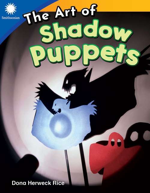 ebook cover of The Art of Shadow Puppets, by Dona Herweck Rice