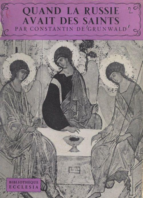 ebook cover of Quand la Russie avait des saints, by Constantin De Grunwald