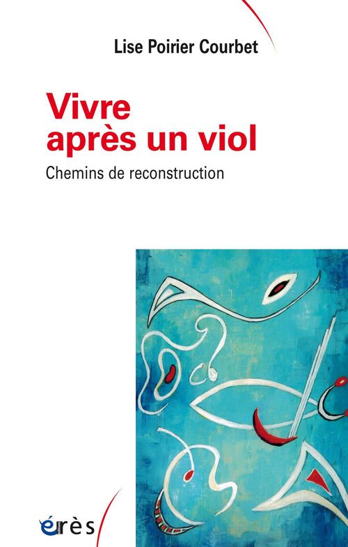 Couverture ebook de Vivre après un viol, de Lise Poirier courbet