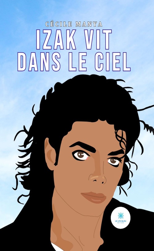 Couverture ebook de Izak vit dans le ciel, de Cécile Manya