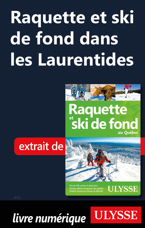 Couverture ebook de Raquette et ski de fond dans les Laurentides, de Yves Séguin