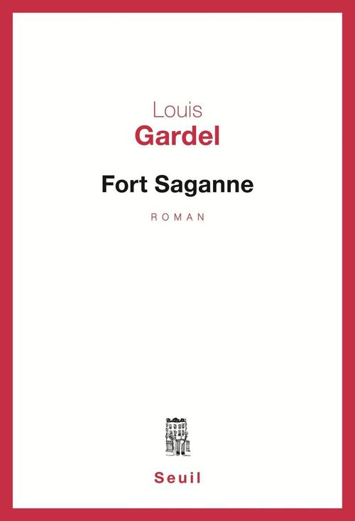 Couverture ebook de Fort Saganne - Grand prix du roman de l'Académie française 1980, de Gardel Louis