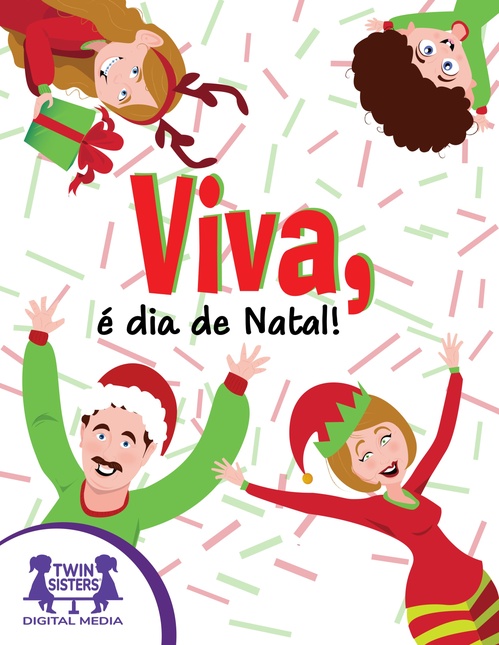 ebook cover of Viva, é dia de Natal!, by Kim Mitzo Thompson, Karen Mitzo Hilderbrand