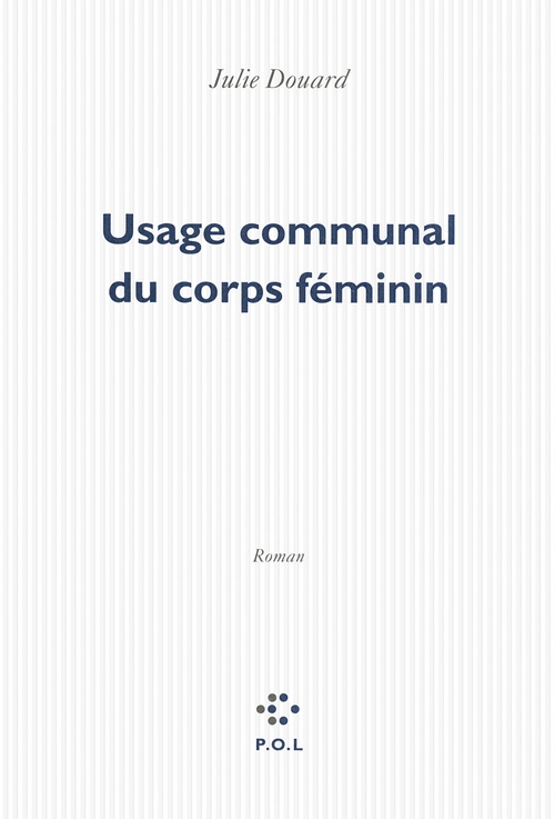 Couverture ebook de Usage communal du corps féminin, de Julie Douard