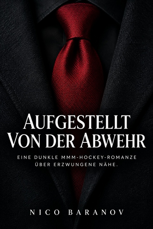 Couverture ebook de Aufgestellt von der Abwehr, de Nico Baranov
