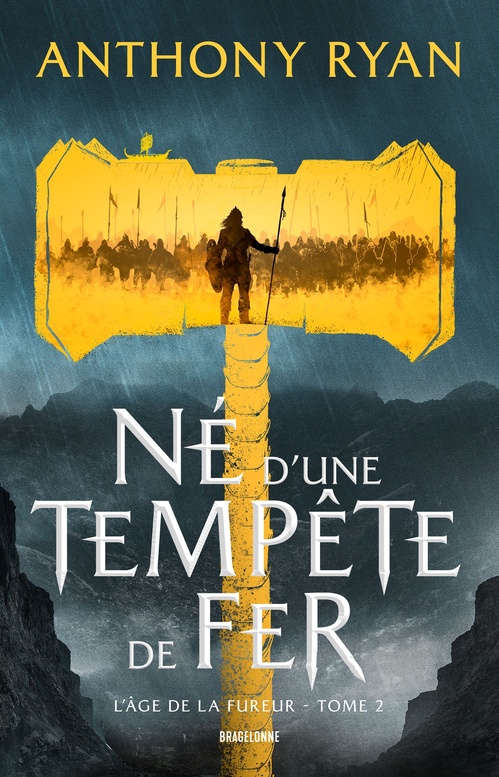 ebook cover of L'Âge de la Fureur, T2 : Né d'une tempête de fer, by Anthony Ryan