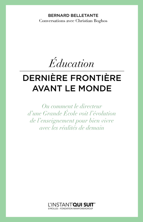 Couverture ebook de Education - Dernière frontière avant le monde, de Bernard Belletante, Christian Boghos