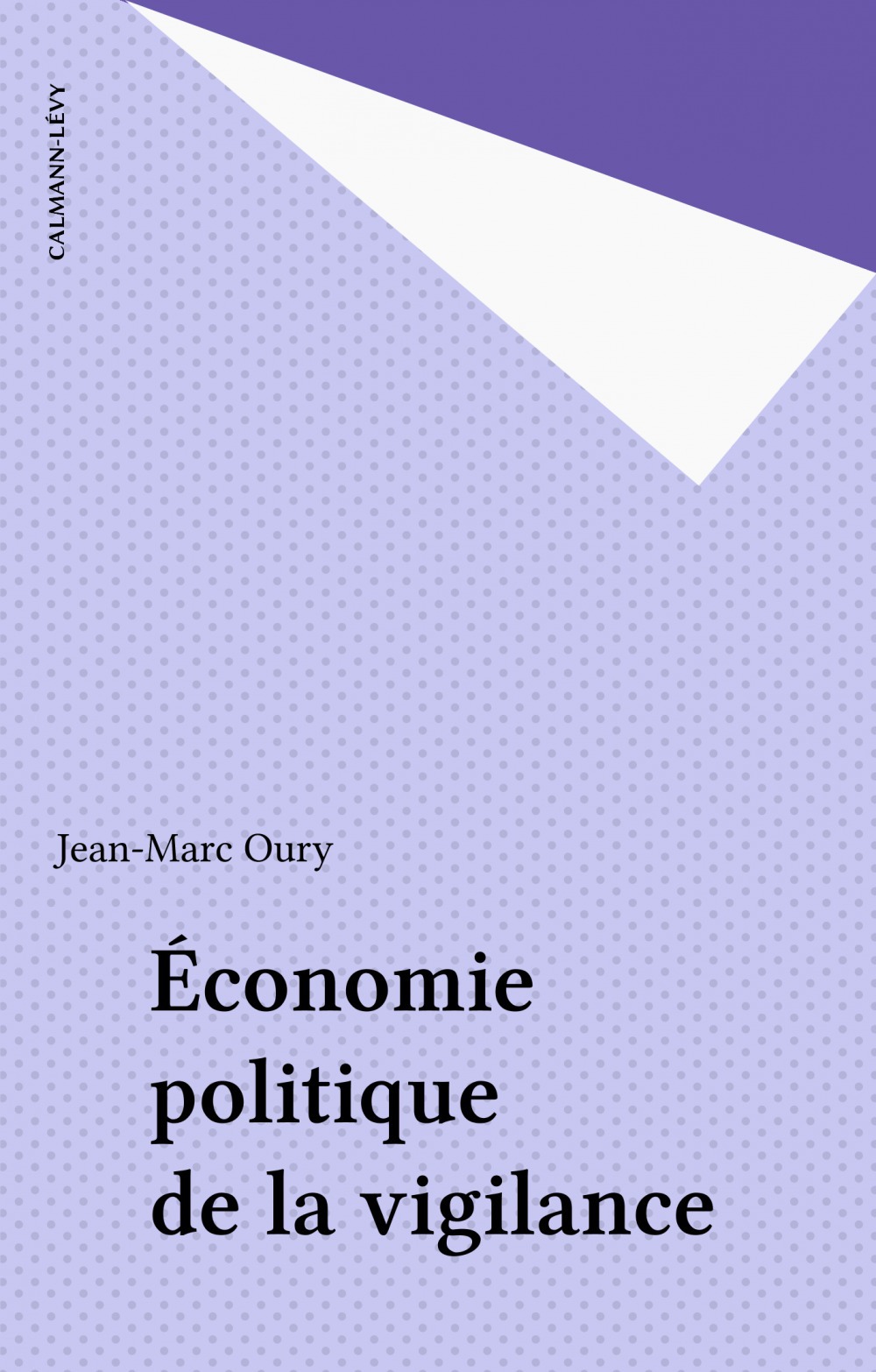 Couverture ebook de Économie politique de la vigilance, de Jean-Marc Oury