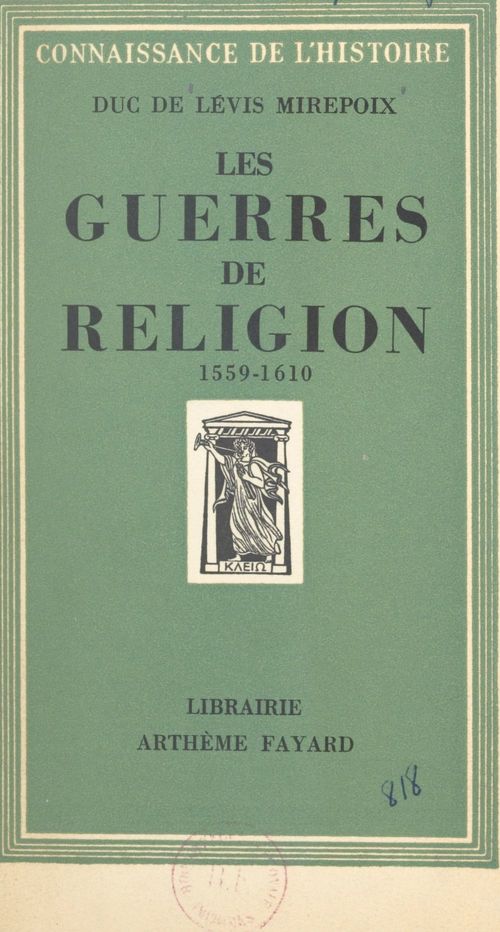 Couverture ebook de Les guerres de religion, de Antoine De Levis-Mirepoix