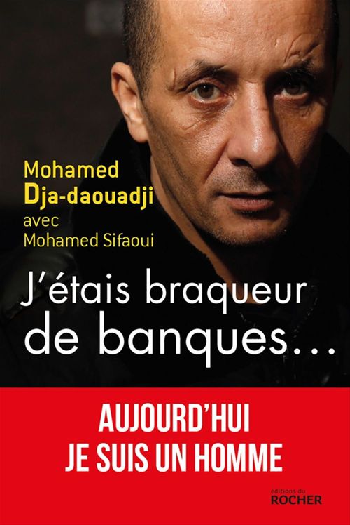 ebook cover of J'étais braqueur de banques..., by Mohamed Dja-daouadji, Mohamed Sifaoui