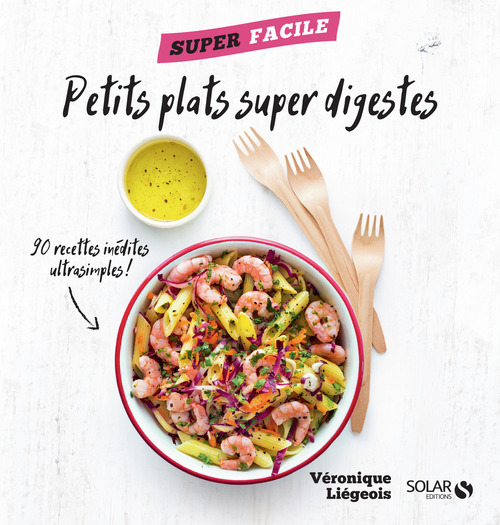 ebook cover of Petits plats super digestes - superfacile, by Véronique Liégeois