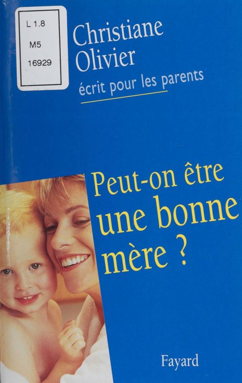 ebook cover of Peut-on être une bonne mère ?, by Christiane Olivier