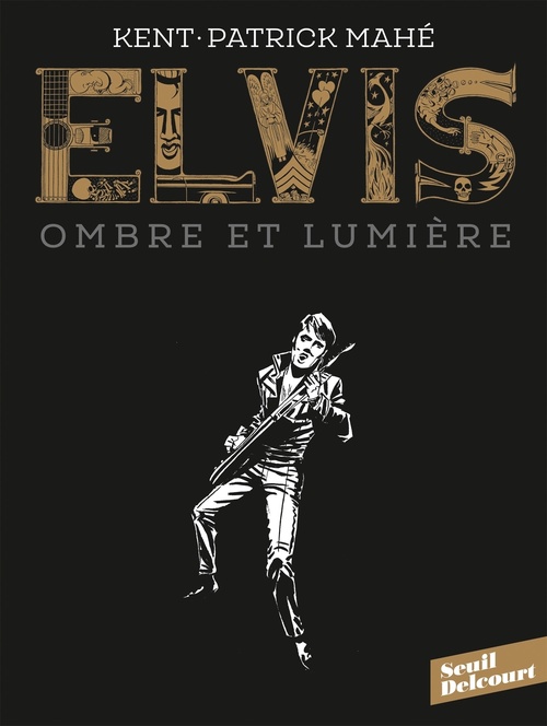 Couverture ebook de Elvis. Ombre et lumière, de Kent