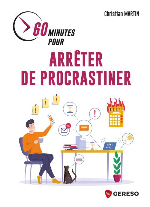 Couverture ebook de 60 minutes pour arrêter de procrastiner, de Christian MARTIN