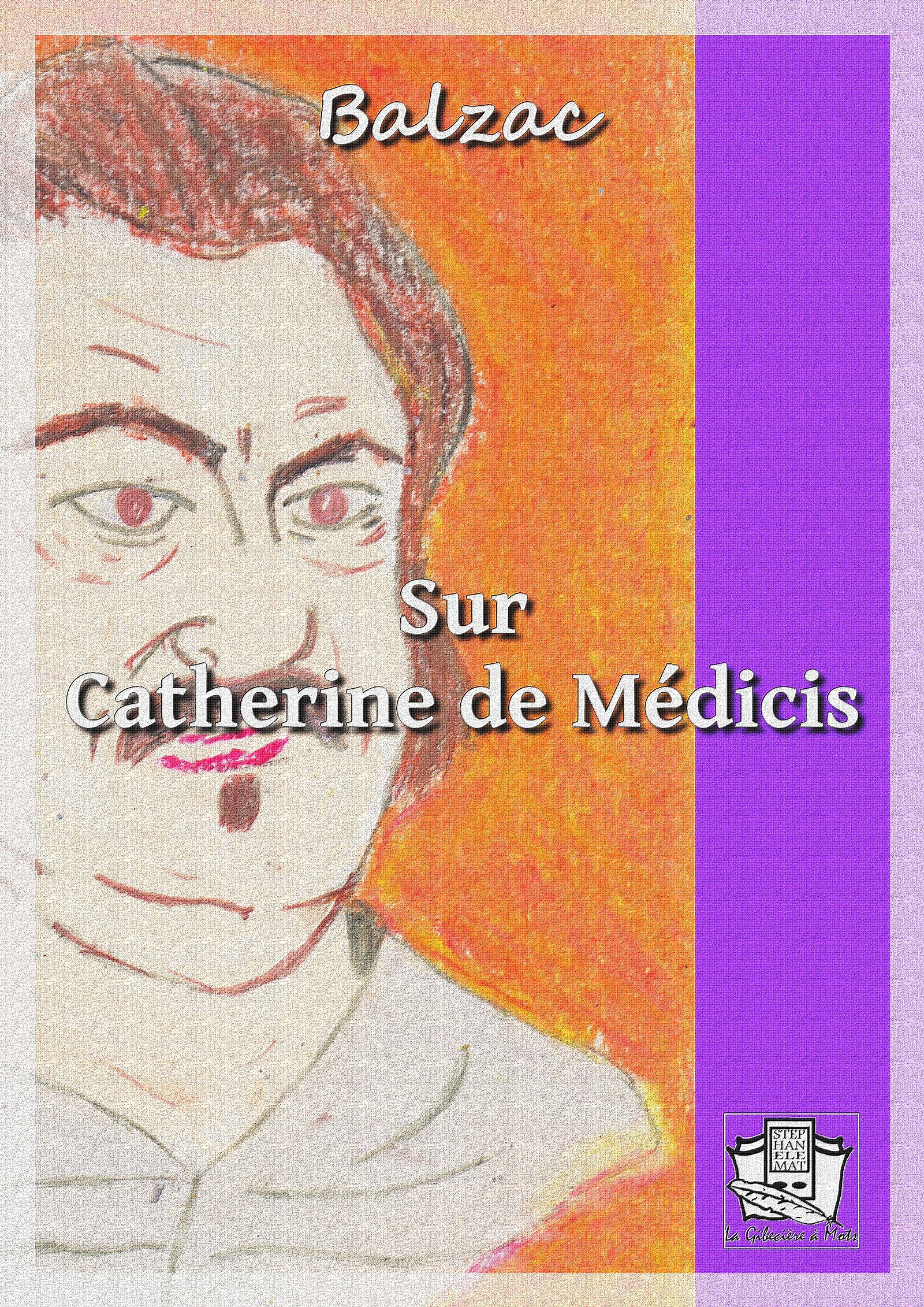 ebook cover of Sur Catherine de Médicis, by Honoré de Balzac
