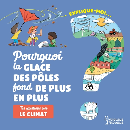 Couverture ebook de Explique-moi Le climat, de Agnès Besson
