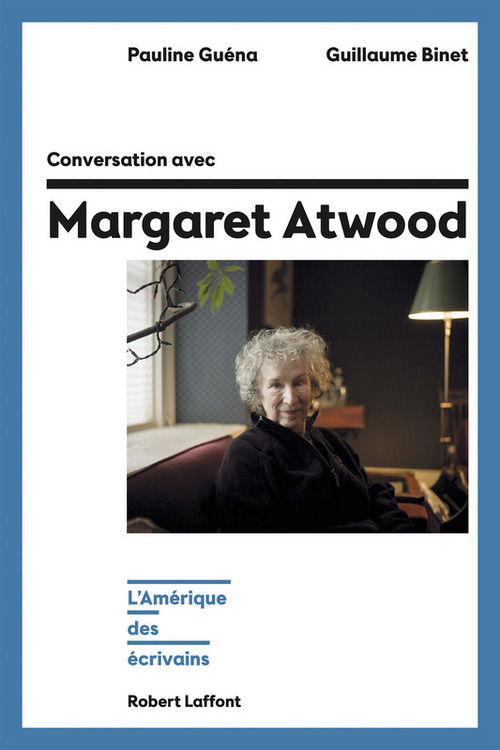 ebook cover of Conversation avec Margaret Atwood - L'Amérique des écrivains, by Guillaume Binet, Pauline Guéna