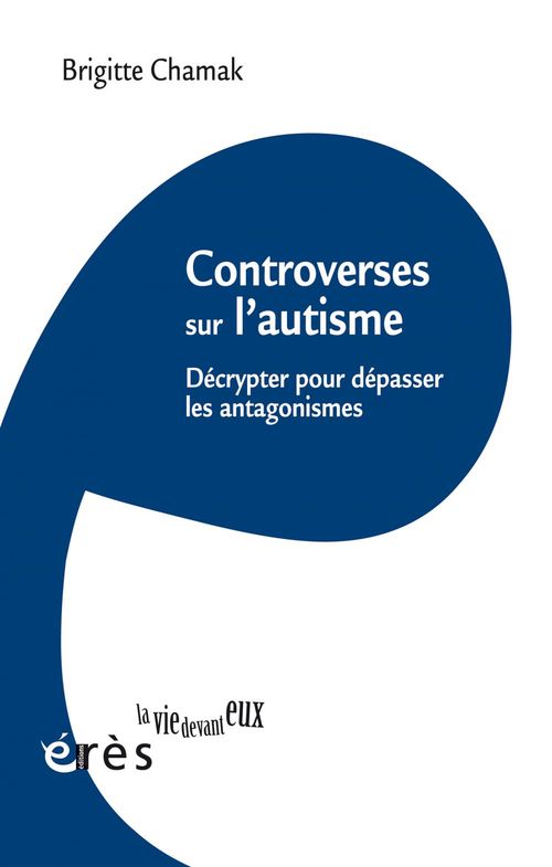 ebook cover of Controverses sur l'autisme, by Brigitte Chamak