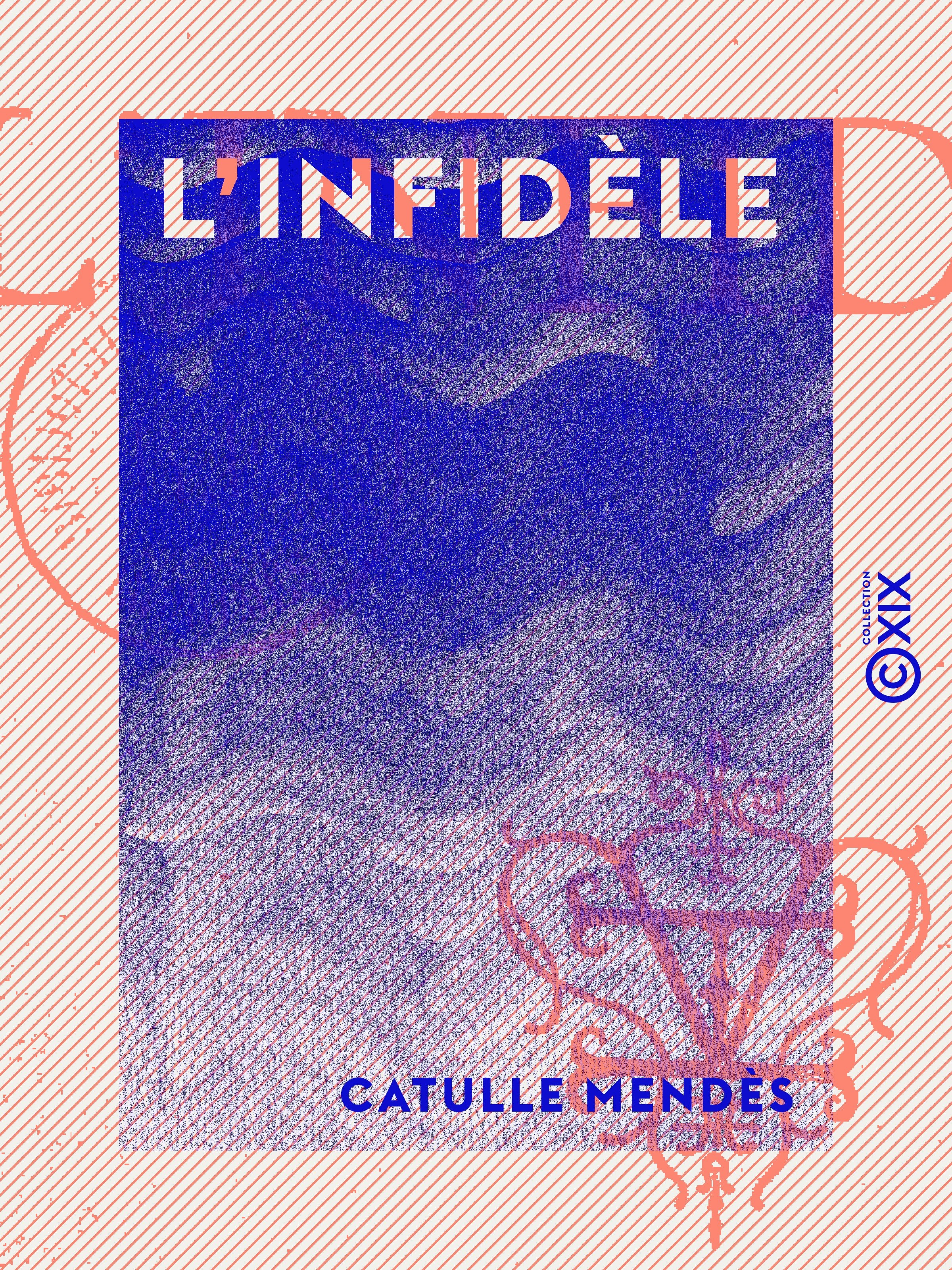 ebook cover of L'Infidèle, by Catulle Mendes