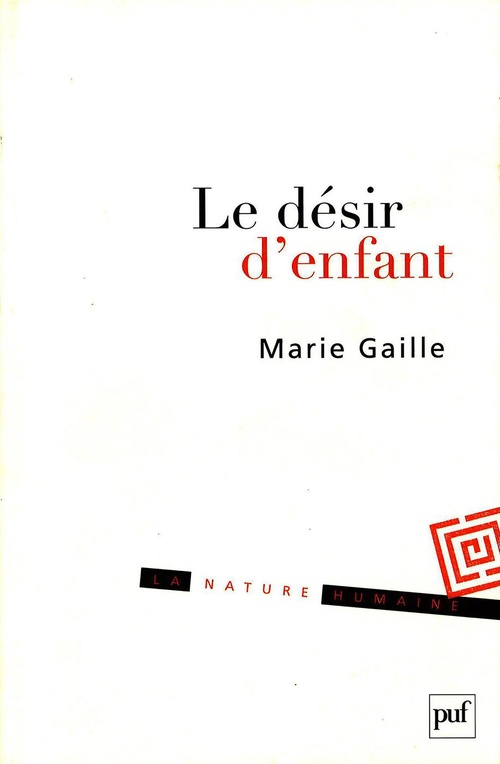 Couverture ebook de Le désir d'enfant : Histoire intime, enjeu politique, de Marie Gaille