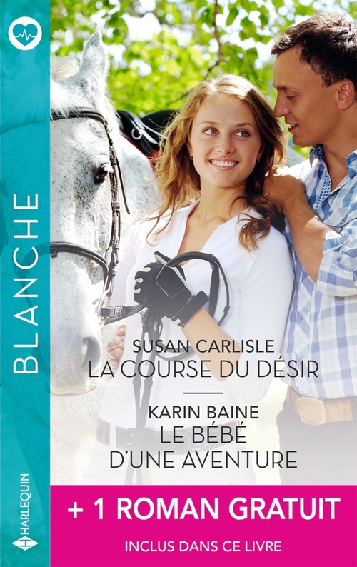 ebook cover of La course du désir - Le bébé d'une aventure + 1 titre gratuit, by Susan Carlisle, Karin Baine, Annie Claydon
