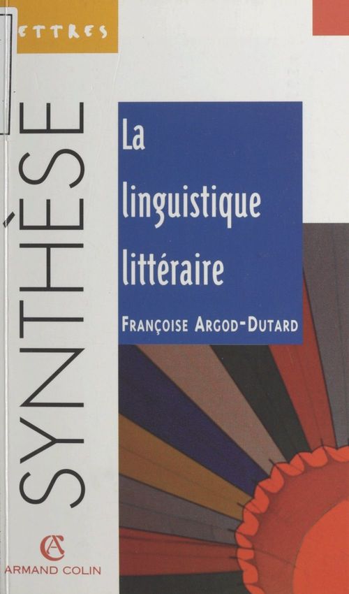 Couverture ebook de La linguistique littéraire, de Françoise Argod-Dutard