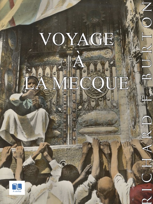 ebook cover of Voyage à La Mecque, by Richard F. Burton