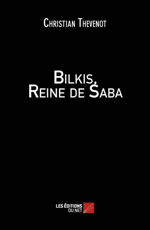 Couverture ebook de Bilkis, Reine de Saba, de Christian Thévenot