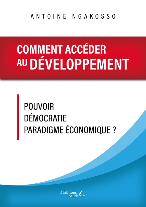 ebook cover of Comment accéder au développement, by Antoine Ngakosso