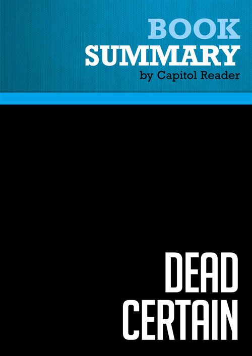 ebook cover of Summary: Dead Certain, by Businessnews Publishing