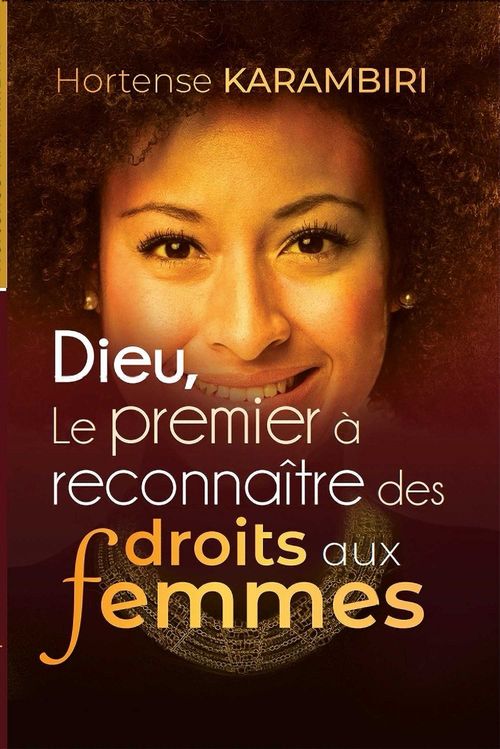 Couverture ebook de Dieu, le premier  à reconnaître des droits aux femmes, de Karambiri Hortense
