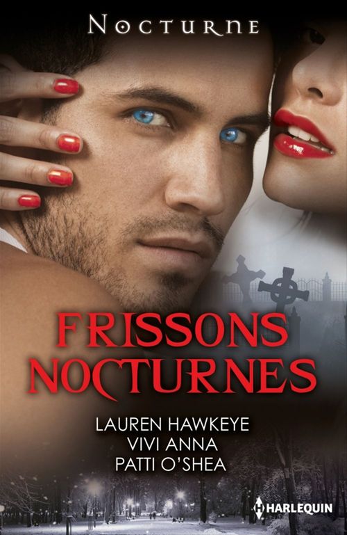 ebook cover of Frissons nocturnes, by Vivi Anna, Lauren Hawkeye, Patti O'shea