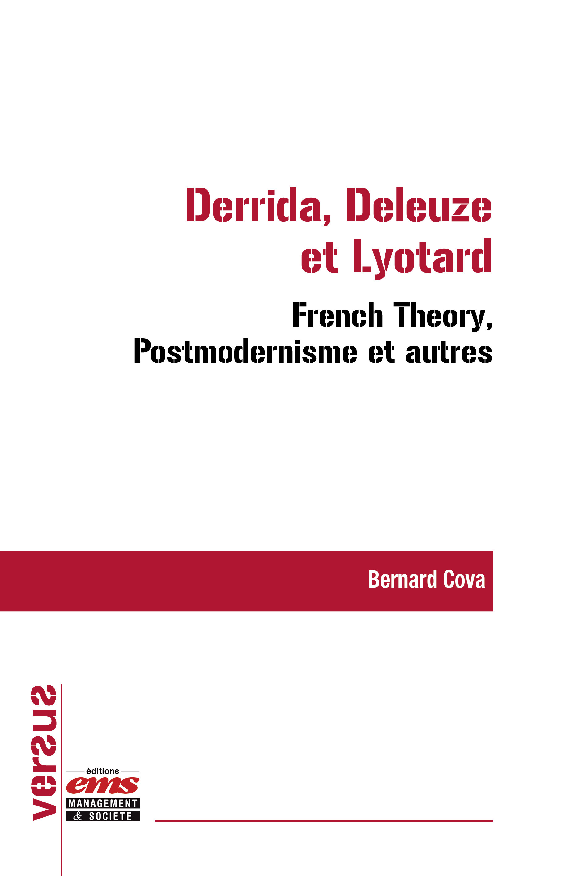 Couverture ebook de Derrida, Deleuze et Lyotard : French Theory, Postmodernisme et autres, de Euromed Marseille Bernard Cova