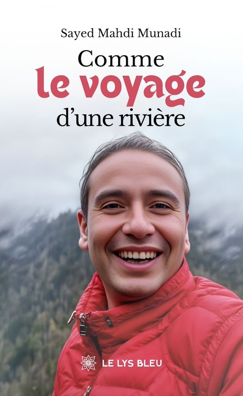 Couverture ebook de Comme le voyage d'une rivière, de Sayed Mahdi Munadi