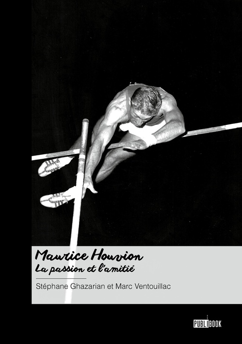 Couverture ebook de Maurice Houvion, la passion et l'amitié, de Stéphane Ghazarian, Marc Ventouillac
