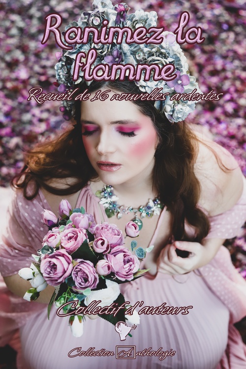 ebook cover of Ranimez la flamme, by Jean-Paul Lefebvre, Ingrid Rowen, Charlotte Benoît, Martine Hermant, Noëlle Baillon, André Hotte, Anthony Boulanger, Déborah Mirabel, Maxime Bryant