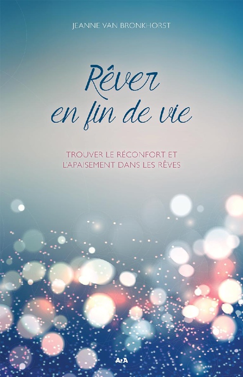 Couverture ebook de Rêver en fin de vie, de Jeanne Van Bronkhorst