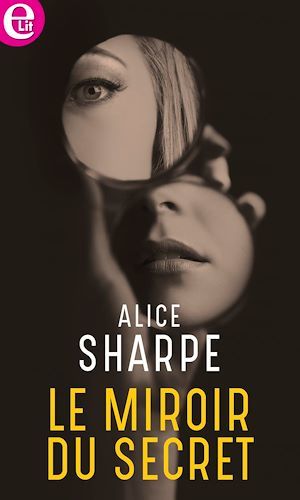 Couverture ebook de Le miroir du secret, de Alice Sharpe