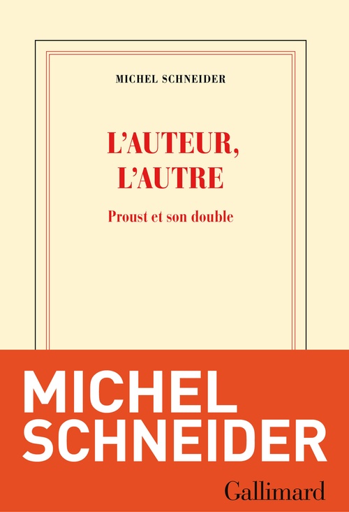 ebook cover of L'auteur, l'autre. Proust et son double, by Michel Schneider