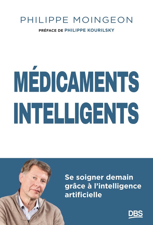 Couverture ebook de Médicaments intelligents, de Philippe Moingeon