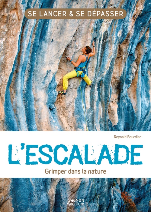 ebook cover of L'escalade - Grimper dans la nature, by Reynal Bourdier