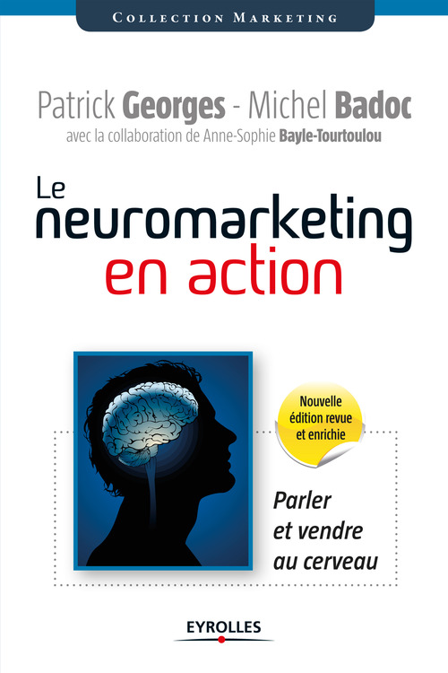 ebook cover of Le neuromarketing en action, by Michel Badoc, Patrick Georges